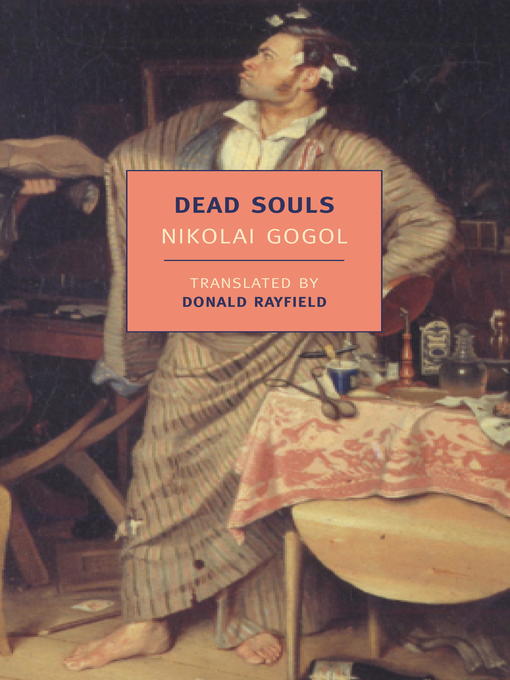 Nikolai Gogol创作的Dead Souls作品的详细信息 - 可供借阅